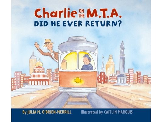 Charlie on the M.T.A.: Did He Ever Return?