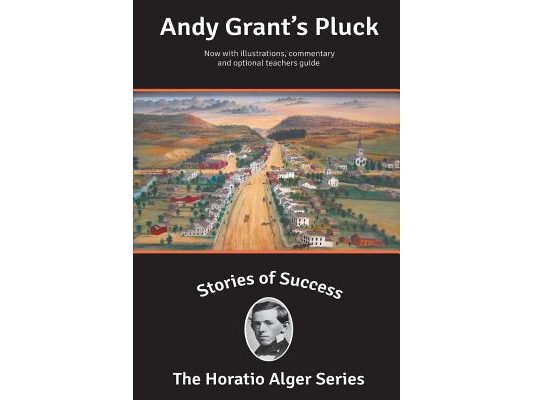 Stories of Success: Andy Grant's Pluck (Illustrated)