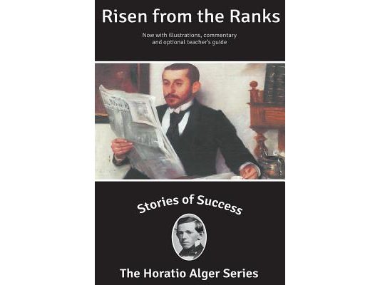Stories of Success: Risen From The Ranks (Illustrated)