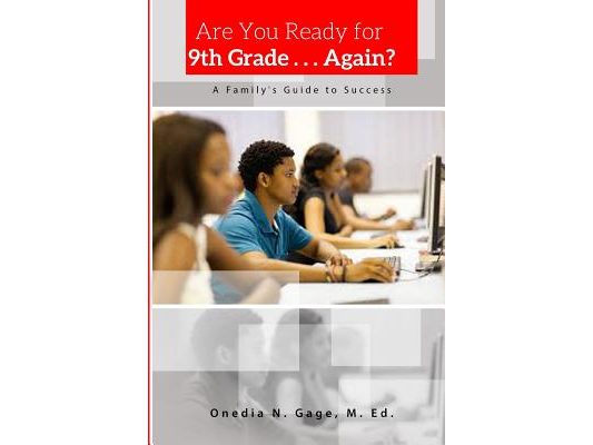 Are You Ready For 9th Grade . . . Again? A Family's Guide for Success