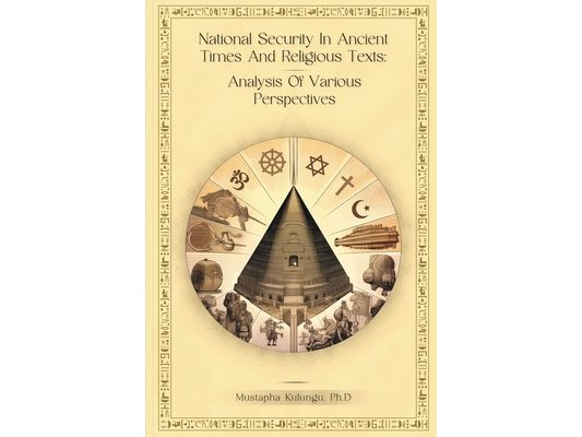 National Security in Ancient Times and Religious Texts: Analysis of Various Perspectives