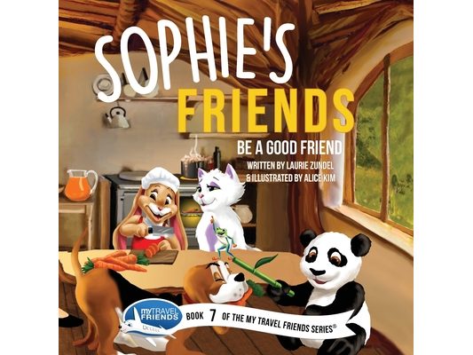 Sophie's Friends: Be a Good Friend