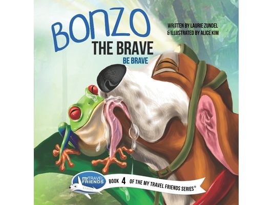Bonzo the Brave: Be Brave