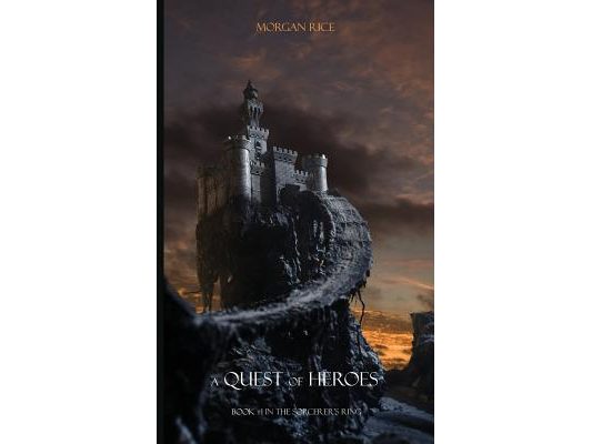 A Quest of Heroes: Book #1 in the Sorcerer's Ring
