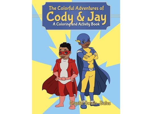The Colorful Adventures of Cody & Jay: A Coloring and Activity Book
