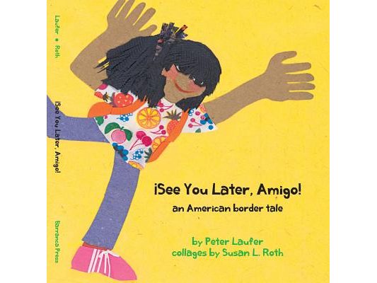 ¡See You Later, Amigo! an American border tale