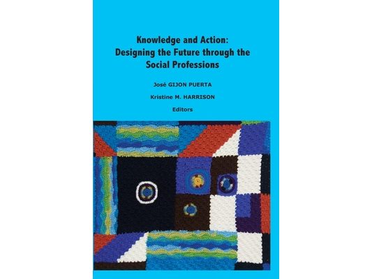 Knowledge and Action: Designing the Future through the Social Professions