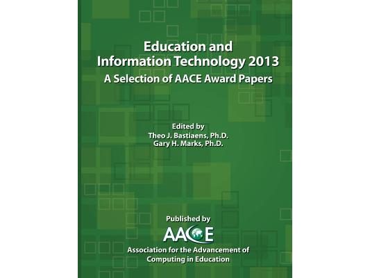 Education and Information Technology 2013: A Selection of Aace Award Papers