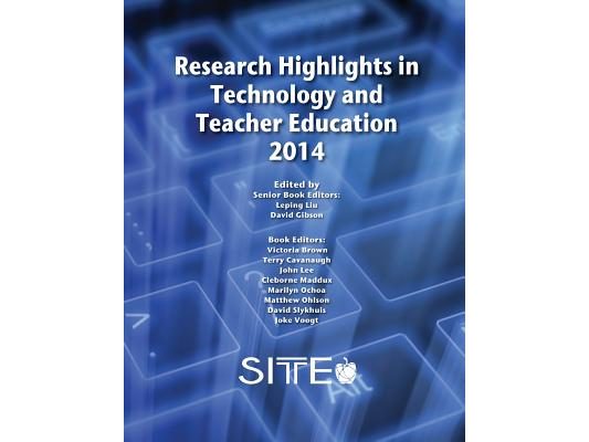 Research Highlights in Technology and Teacher Education 2014