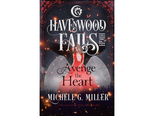 Avenge the Heart: A Havenwood Falls High Novella