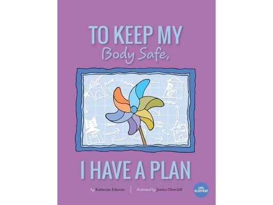 To Keep My Body Safe, I Have A Plan