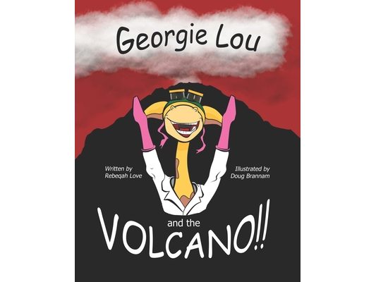 Georgie Lou and the Volcano