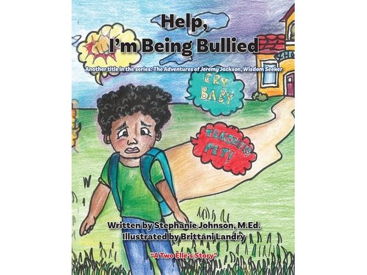 Help, I'm Being Bullied!