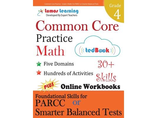 Common Core Practice - Grade 4 Math: Workbooks to Prepare for the Parcc or Smarter Balanced Test