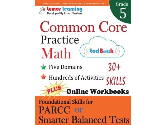 Common Core Practice - Grade 5 Math: Workbooks to Prepare for the Parcc or Smarter Balanced Test