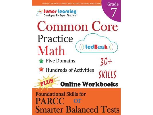 Common Core Practice - Grade 7 Math: Workbooks to Prepare for the Parcc or Smarter Balanced Test