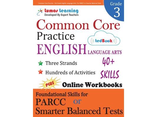Common Core Practice - 3rd Grade English Language Arts: Workbooks to Prepare for the PARCC or Smarter Balanced Test