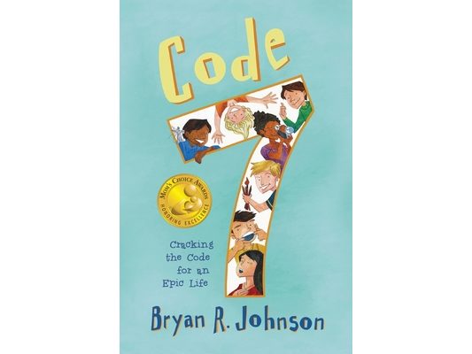 Code 7: Cracking the Code for an Epic Life