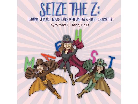 Seize the Z: Criminal Justice Word-Pairs Differing by a Single Character
