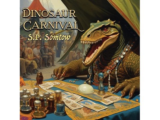 Dinosaur Carnival: A Magical Adventure in Poetry and Pictures set in a Past that Never Was