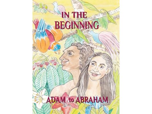 In the Beginning: Adam to Abraham