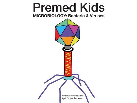 Premed Kids: Microbiology - Bacteria & Viruses