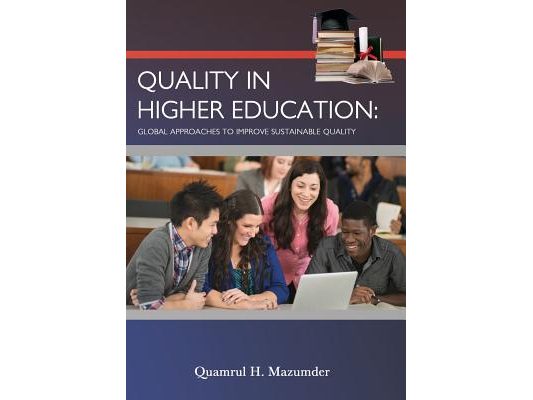 Quality in Higher Education: Global Approaches to Improve Sustainable Quality