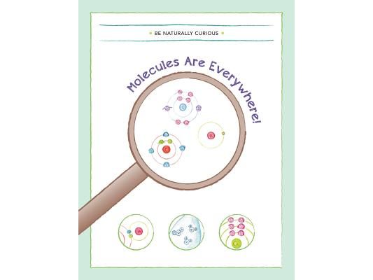 Molecules are Everywhere!