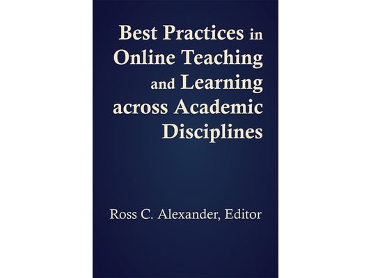 Best Practices in Online Teaching and Learning Across Academic Disciplines