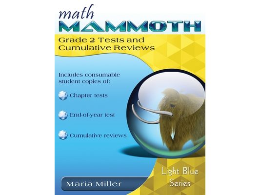 Math Mammoth Grade 2 Tests and Cumulative Reviews