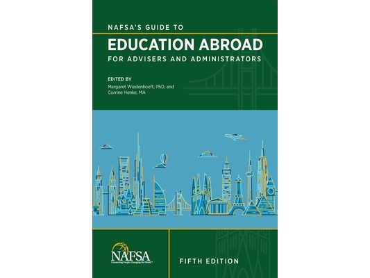 NAFSA's Guide to Education Abroad for Advisers and Administrators