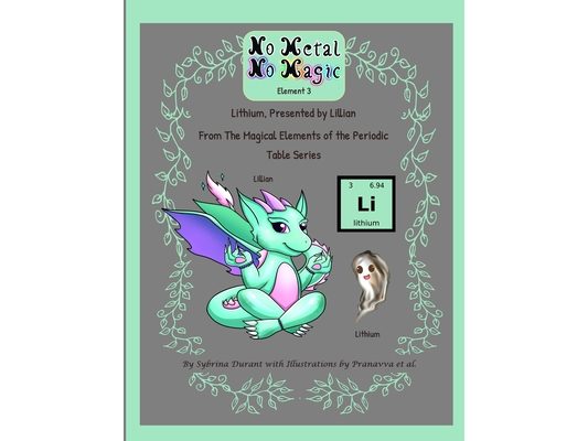 No Metal No Magic Element 3 - Lithium Presented By Lillian