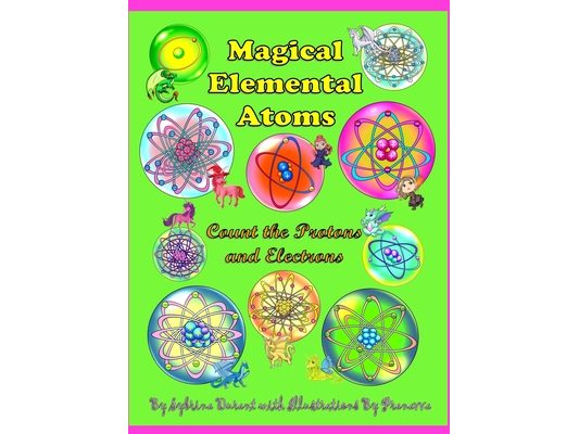 Magical Elemental Atoms: Count The Protons and Electrons