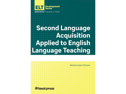 Second Language Acquisition Applied to English Language Teaching