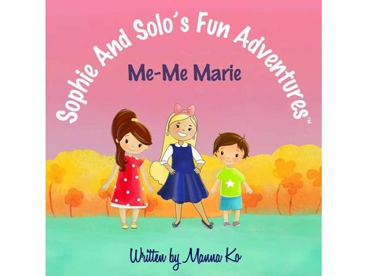 Sophie And Solo's Fun Adventures: Me-Me Marie