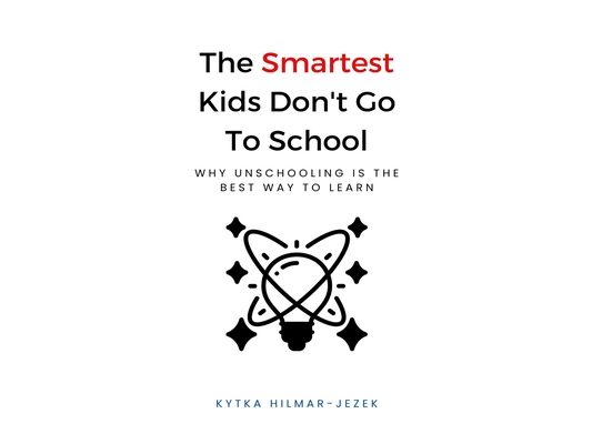 The Smartest Kids: Don't Go to School