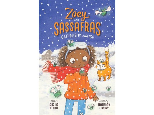 Caterflies and Ice: Zoey and Sassafras #4