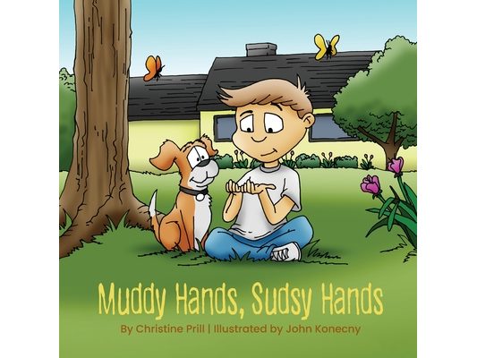 Muddy Hands, Sudsy Hands