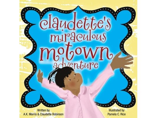 Claudette's Miraculous Motown Adventure