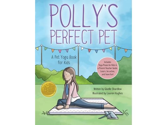 Polly's Perfect Pet: A Pet Yoga Book for Kids