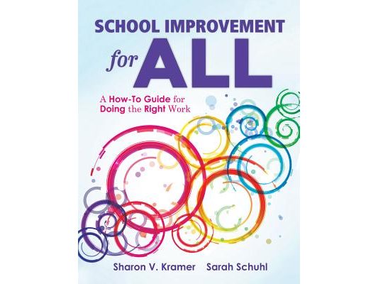School Improvement for All: A How-To Guide for Doing the Right Work (Drive Continuous Improvement and Student Success Using the PLC Process)