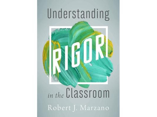 Understanding Rigor in the Classroom