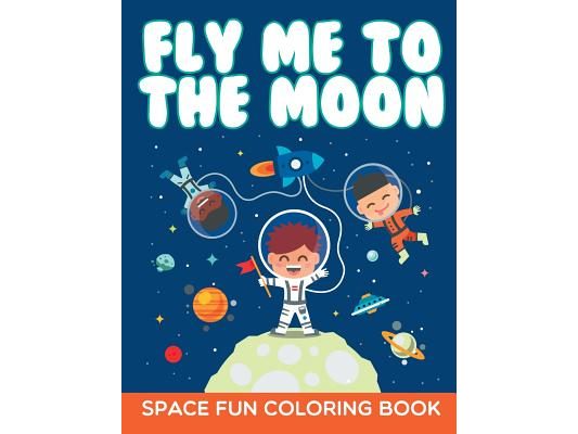 Fly Me to the Moon