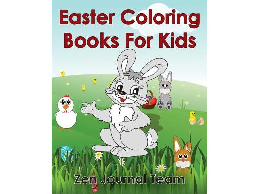 Easter Coloring Books For Kids: 2016 Easter Coloring Pages For Hours Of Fun For Children Of All Ages