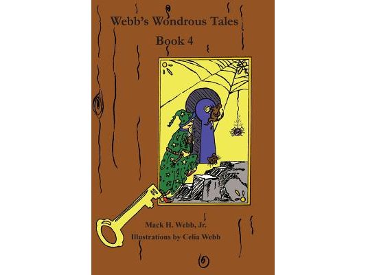 Webb's Wondrous Tales Book 4