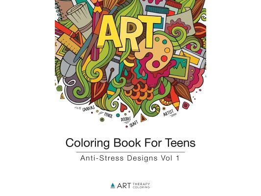 Coloring Book For Teens: Anti-Stress Designs Vol 1