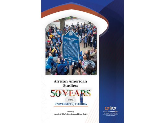 African American Studies: 50 Years at the University of Florida
