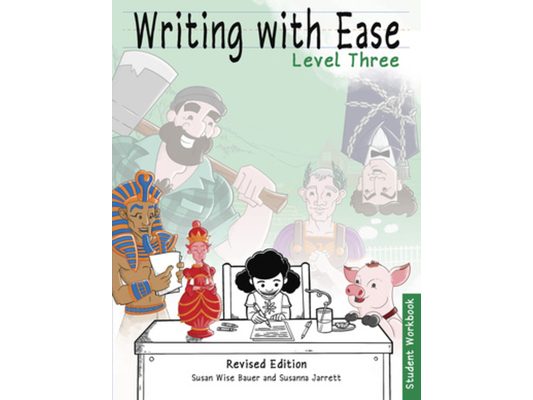 Writing with Ease 3 Revised Student Workbook