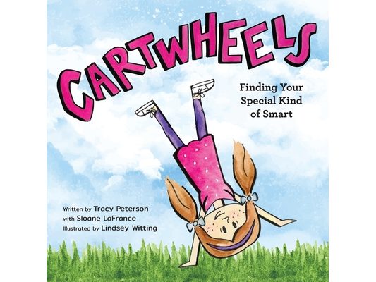 Cartwheels: Finding Your Special Kind of Smart