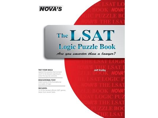 The LSAT Logic Puzzle Book: Are You Smarter than a Lawyer?